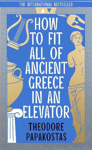 How To Fit All Of Ancient Greece In An Elevator - Theodore Papakostas