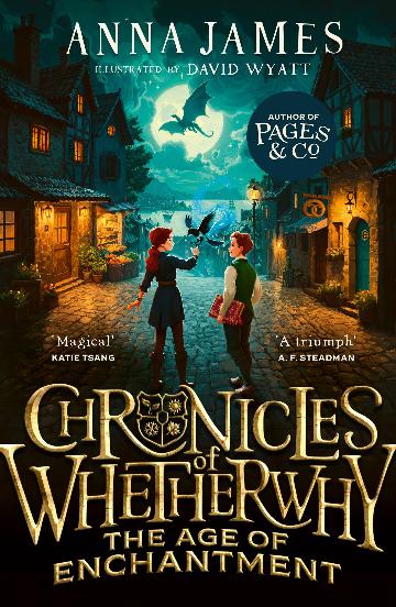 The Age Of Enchantment Chronicles Of Whetherwhy #1 - Anna James