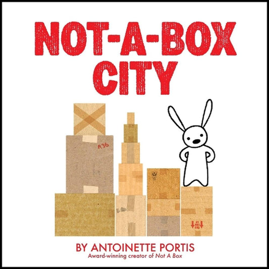 Not A Box City - Antoinette Portis