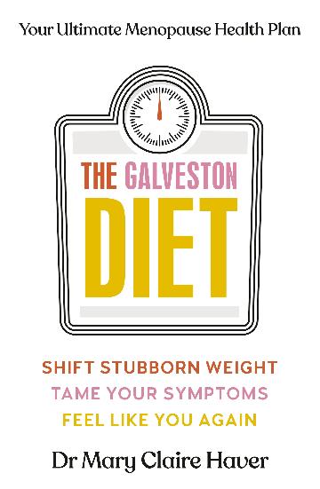 The Galveston Diet - Dr Mary Claire Haver