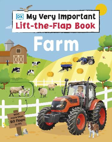 My Very Important Lift The Flap Farm Book