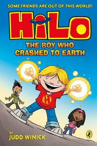 Hilo: The Boy Who Crashed To Earth (hilo Book 1) - Judd Winick