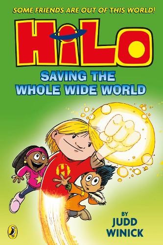 Hilo: Saving The Whole Wide World (hilo Book 2) - Judd Winick