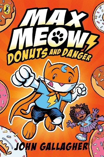 Max Meow Book 2: Donuts And Danger - John Gallagher