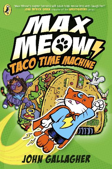 Max Meow Book 4: Taco Time Machine - John Gallagher