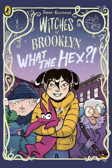 Witches Of Brooklyn: What The Hex?! - Sophie Escabasse