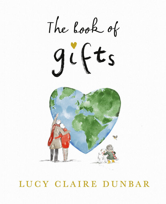 The Book Of Gifts - Lucy Claire Dunbar