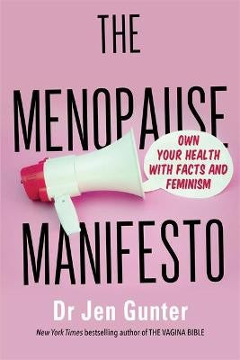 Dr. Jennifer Gunter The Menopause Manifesto (paperback)