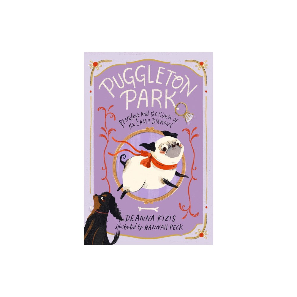 Puggleton Park: Penelope And The Curse Of The Canis Diamond #2 - Deanna Kizis