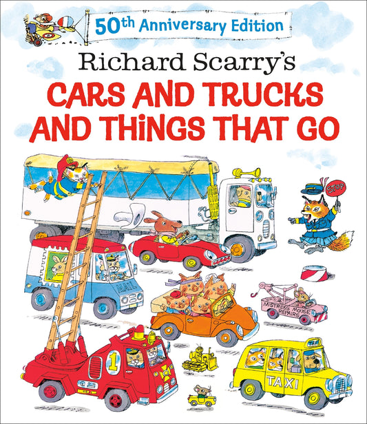 Richard Scarry's Cars And Trucks And Things That Go