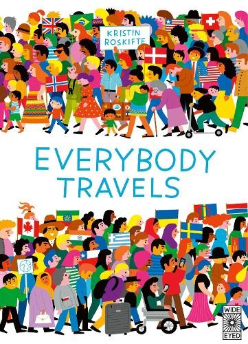 Everybody Travels - Kristin Roskifte