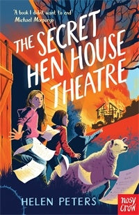 The Secret Hen House Theatre - Helen Peters