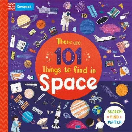 Campbell Books There Are 101 Things To Find In Space (board Book)