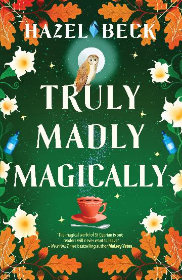 Truly Madly Magically - Hazel Beck