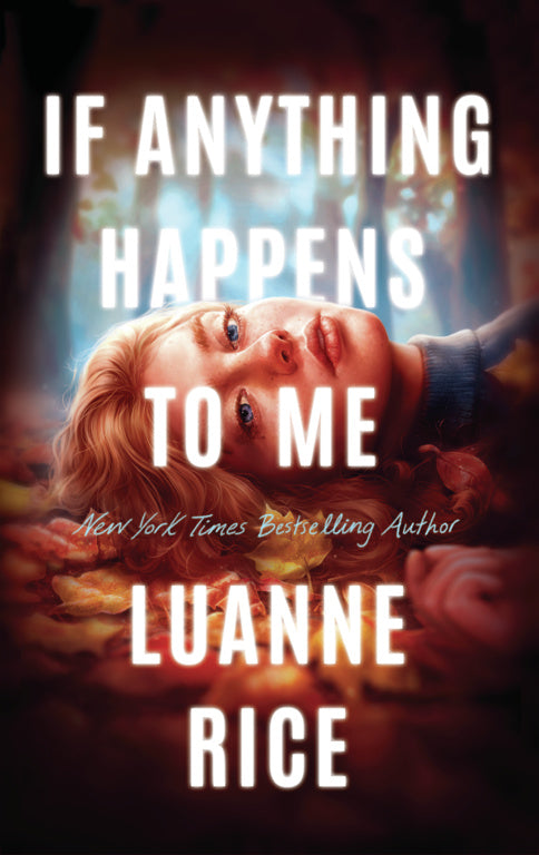 If Anything Happens To Me - Luanne Rice