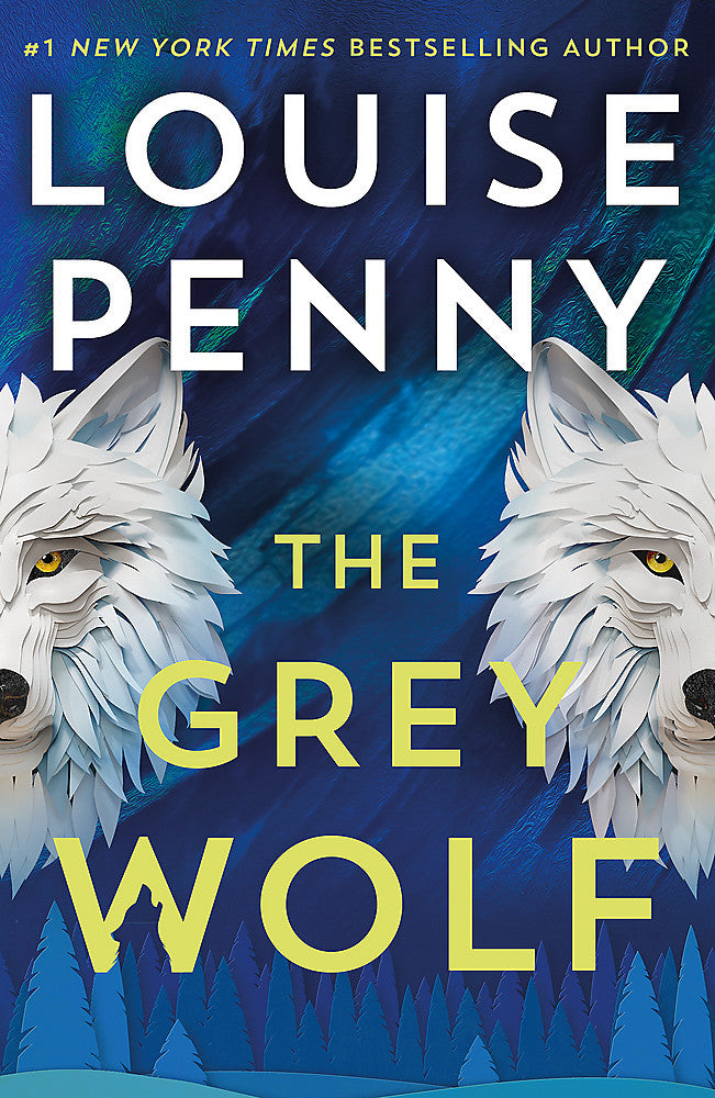 The Grey Wolf - Louise Penny