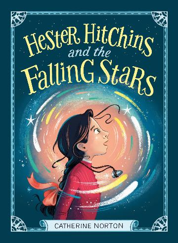 Hester Hitchins And The Falling Stars - Catherine Norton