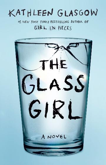 The Glass Girl - Kathleen Glasgow