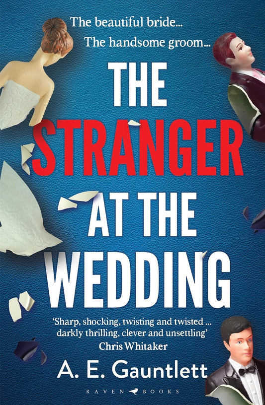 The Stranger At The Wedding - A E Gauntlett