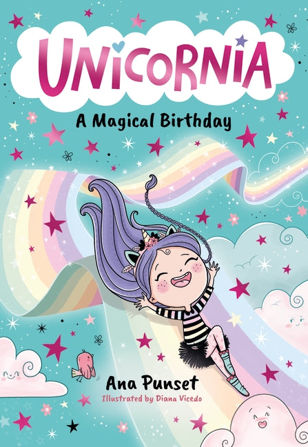 Unicornia: A Magical Birthday - Ana Punset