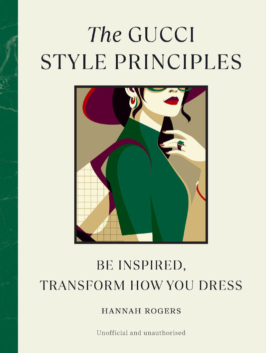 The Gucci Style Principles - Hannah Rogers