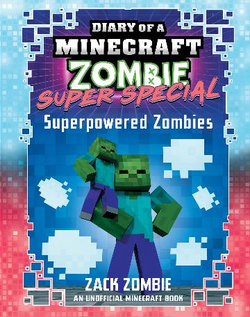 Superpowered Zombies Diary Of A Minecraft Zombie #7 - Zack Zombie