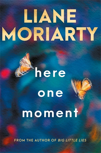 Here One Moment - Liane Moriarty