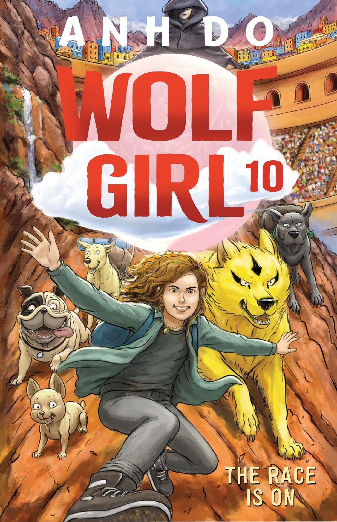 The Race Is On: Wolf Girl 10 - Anh Do