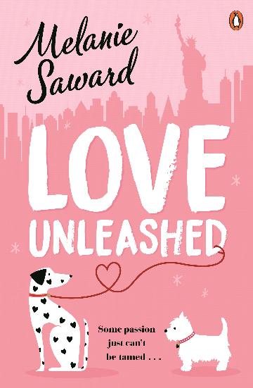 Love Unleashed - Melanie Saward