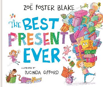 The Best Present Ever - Zoe Foster Blake