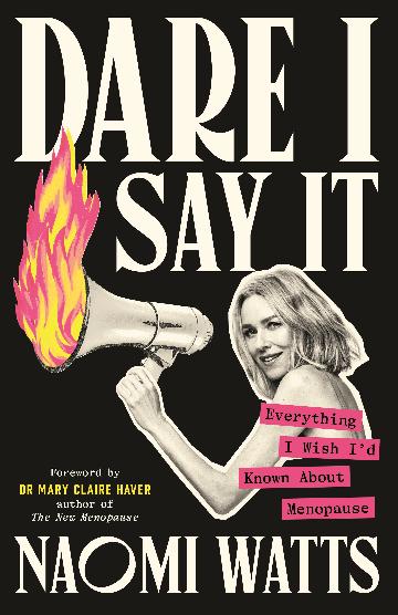 Dare I Say It - Naomi Watts