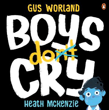 Boys Do Cry - Heath Mckenzie