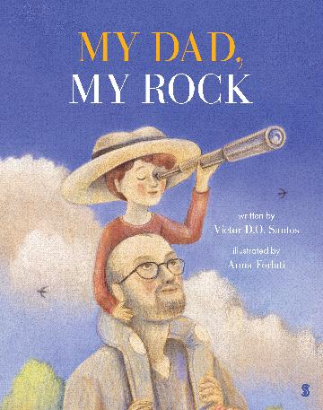 My Dad My Rock - Victor Santos