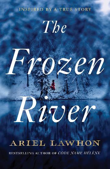 The Frozen River - Ariel Lawhon