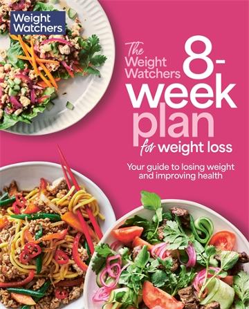 The Weightwatchers 8-week Plan For Weight Loss 