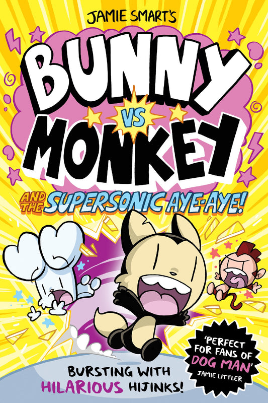 Bunny Vs Monkey 4: And The Supersonic Aye-aye - Jamie Smart