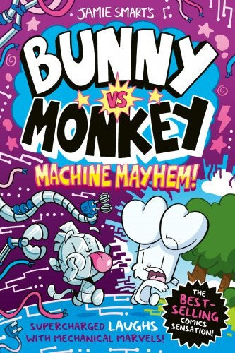 Bunny Vs Monkey 6: Machine Mayhem - Jamie Smart