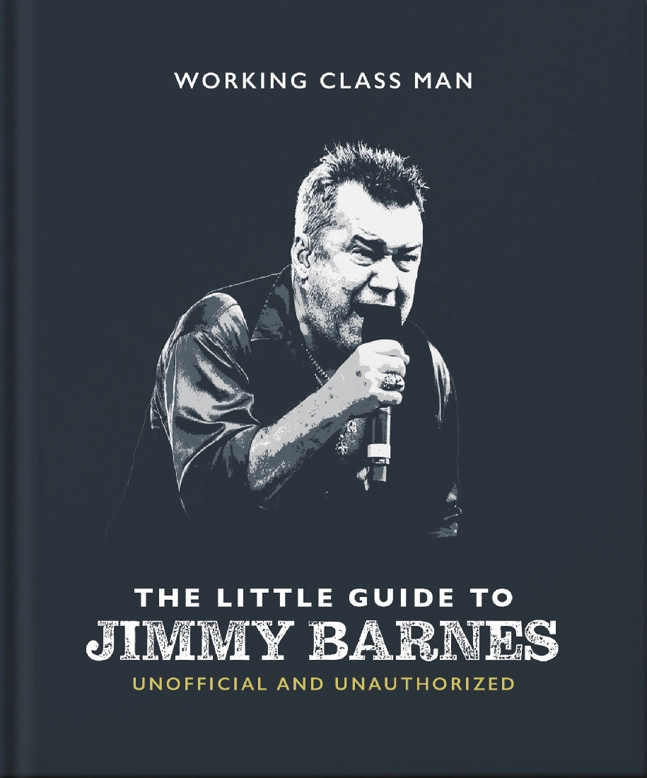 The Little Guide To Jimmy Barnes