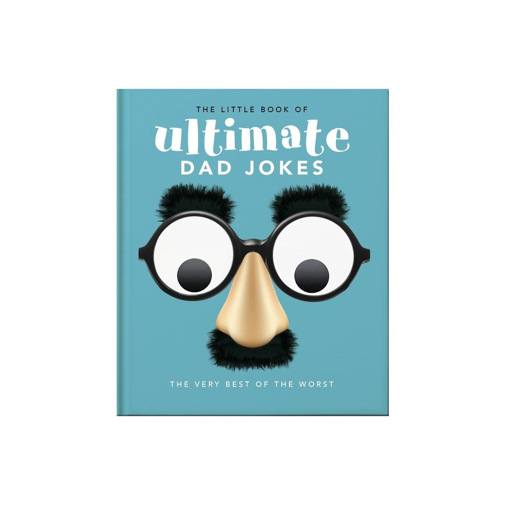 The Little Book Of Ultimate Dad Jokes - (little Books Of Humor & Gift) By Orange Hippo! (hardcover)