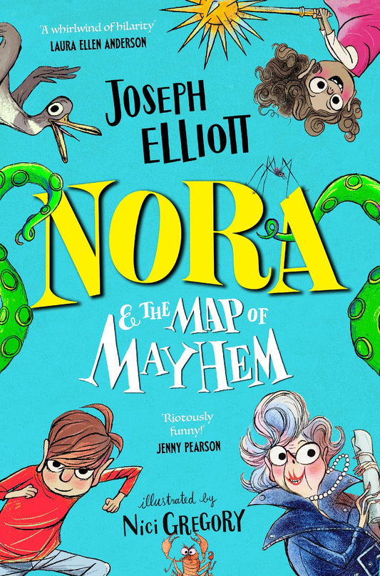 Nora And The Map Of Mayhem - Joseph Elliot