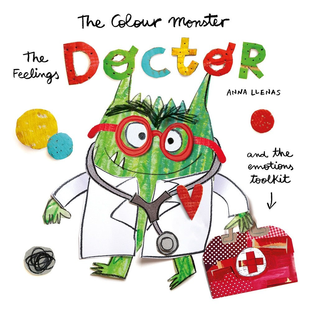 The Feelings Doctor And The Emotions Toolkit (colour Monster) - Anna Llenas