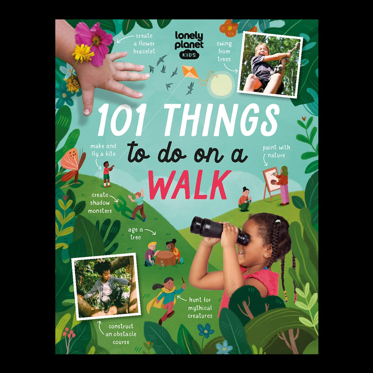  101 Things To Do On A Walk - Lonely Planet Kids