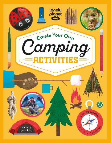  Create Your Own Camping Activities - Lonely Planet Kids