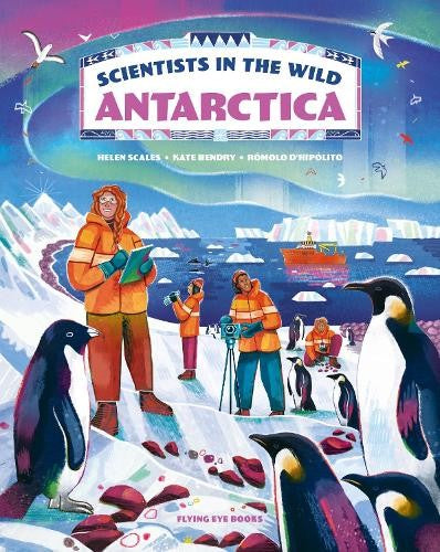 Scientists In The Wild: Antarctica