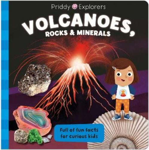 Roger Priddy Priddy Explorers Volcanoes Rocks And Minerals (board Book)