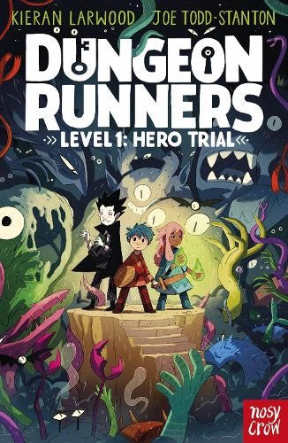  Dungeon Runners: Hero Trial - Kieran Larwood