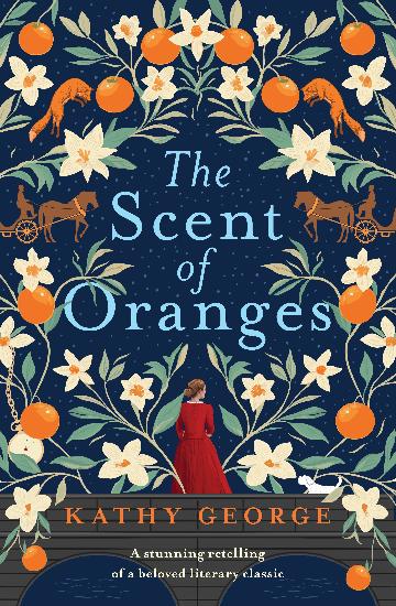 The Scent Of Oranges - Kathy George