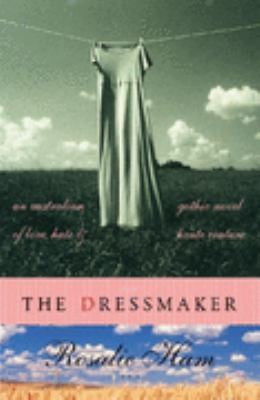 The Dressmaker - Rosalie Ham