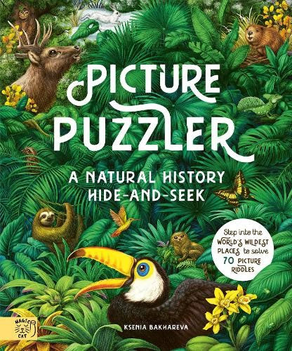 Picture Puzzler : A Natural History - Ksenia Bakhareva