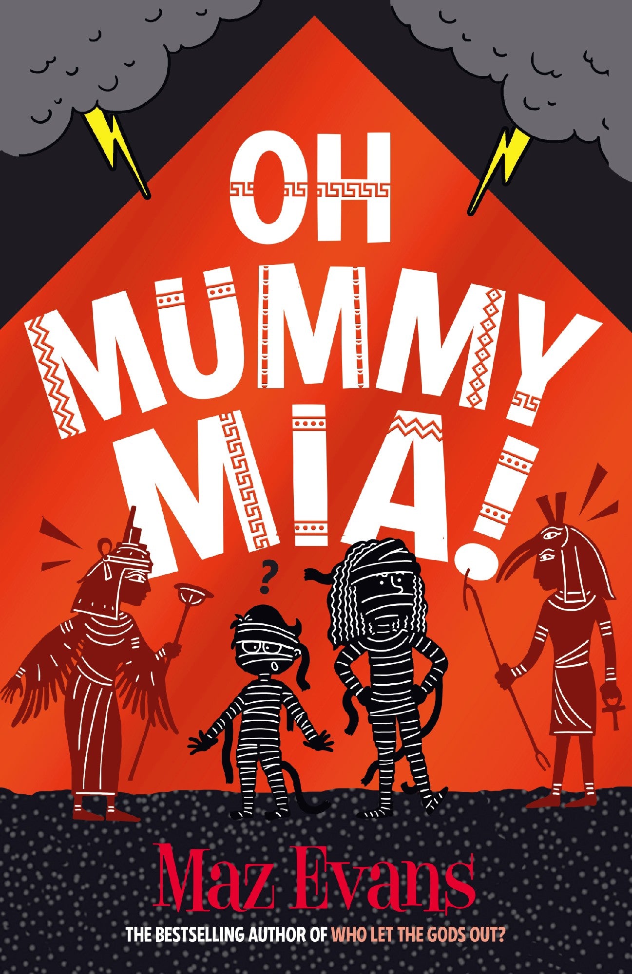 Oh Mummy Mia! (oh Maya Gods #2) - Maz Evans